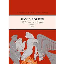 David Borden 12 Preludes and Fugues, Vol.1 Performance Score